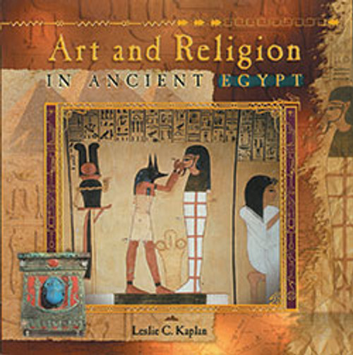 Art and Religion in Ancient Egypt by Leslie C. Kaplan, 9780823989324