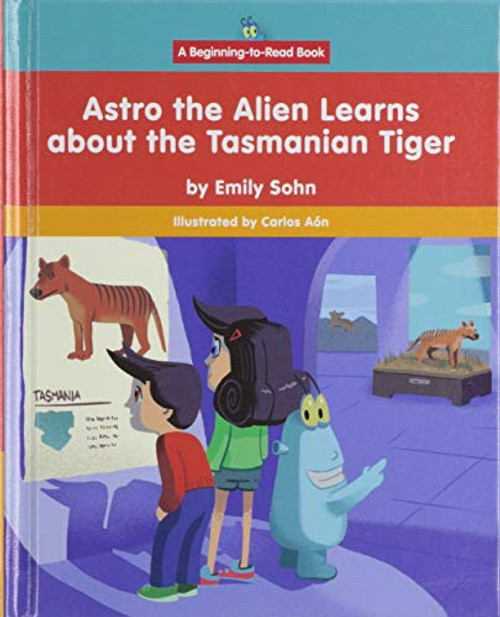 Astro the Alien Learns about the Tasmanian Tiger - 9781684508464 by Emily Sohn, Carlos Aón, 9781684508464
