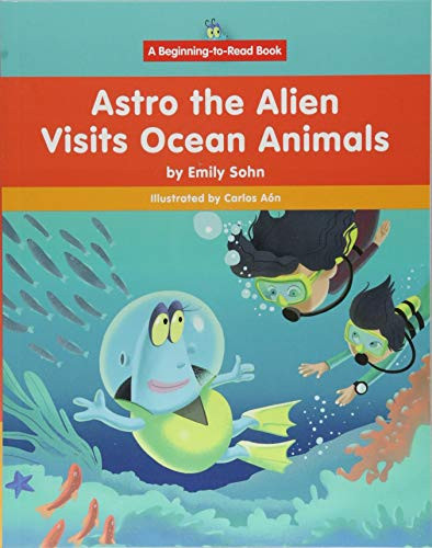 Astro the Alien Visits Ocean Animals - 9781684041817 by Emily Sohn, Carlos Aón, 9781684041817