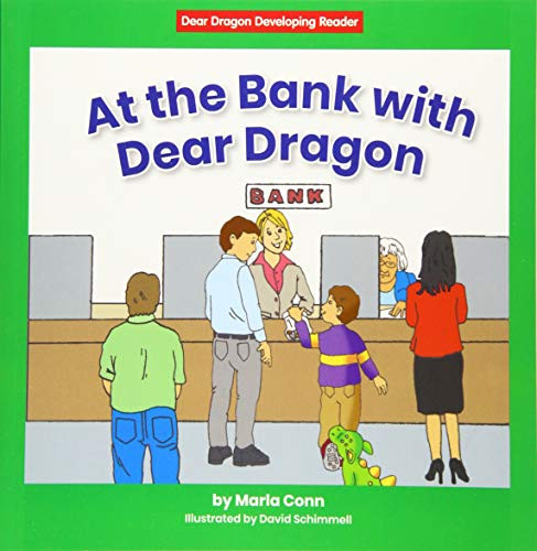 At the Bank with Dear Dragon by Marla Conn, David Schimmell, 9781684043095
