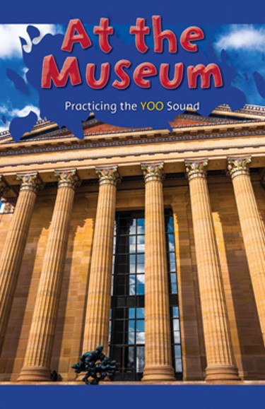 At the Museum (Practicing the YOO Sound) by Dylan Karsten, 9781508132387