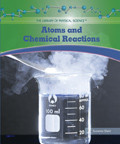 Atoms and Chemical Reactions - 9781404221628 by Suzanne Slade, 9781404221628