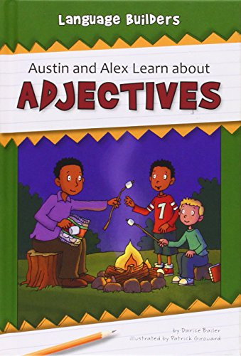 Austin and Alex Learn about Adjectives by Darice Bailer, Patrick Girouard, 9781599536682