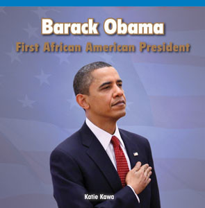 Barack Obama: First African American President - 9781448888450 by Katie Kawa, 9781448888450