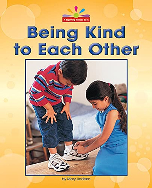 Being Kind to Each Other by Mary Lindeen, 9781684045181