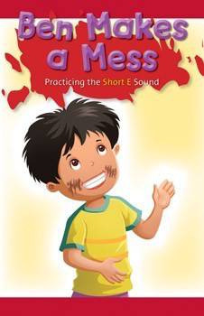 Ben Makes a Mess (Practicing the Short E Sound) by Fabio Schiavone, 9781508130895