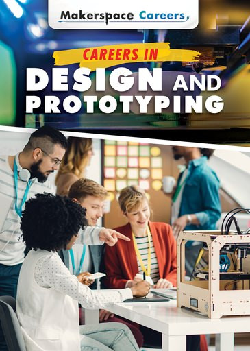 Careers in Design and Prototyping by Carla Mooney, 9781508187981