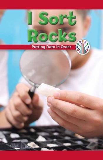 Clasifico rocas: Ordenar los datos (I Sort Rocks: Putting Data in Order) by Sheri Lang, 9781538354476