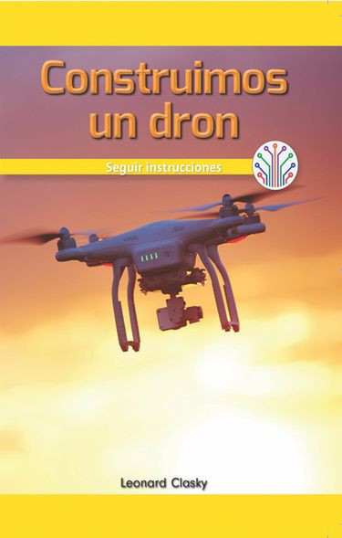 Construimos un dron: Seguir instrucciones (We Build a Drone: Following Instructions) - 9781538358139 by Leonard Clasky, 9781538358139