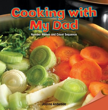 Cooking with My Dad (Number Names and Count Sequence) by Joanna Anderson, 9781477719978