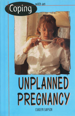 Coping with an Unplanned Pregnancy by Carolyn Simpson, 9780823928675