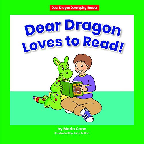 Dear Dragon Loves to Read! by Marla Conn, Jack Pullan, 9781684045068
