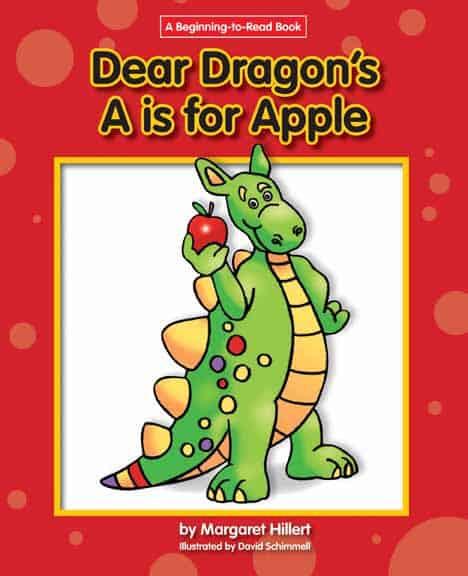 Dear Dragon's A is for Apple by Margaret Hillert, David Schimmell, 9781599531588