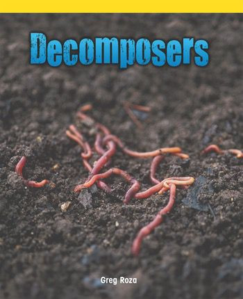 Decomposers - 9781435801455 by Greg Roza, 9781435801455