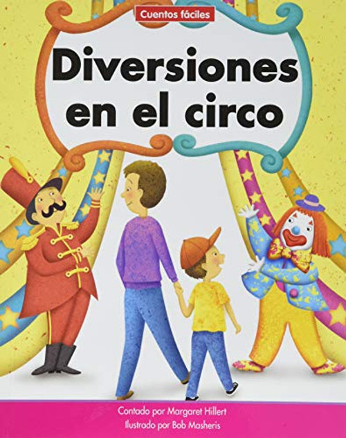 Diversiones en el circo (Circus Fun) by Margaret Hillert, Bob Masheris, 9781684045266