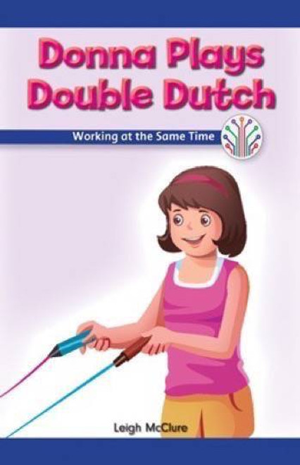 Donna Plays Double Dutch (Working at the Same Time) by Leigh McClure, 9781538351741