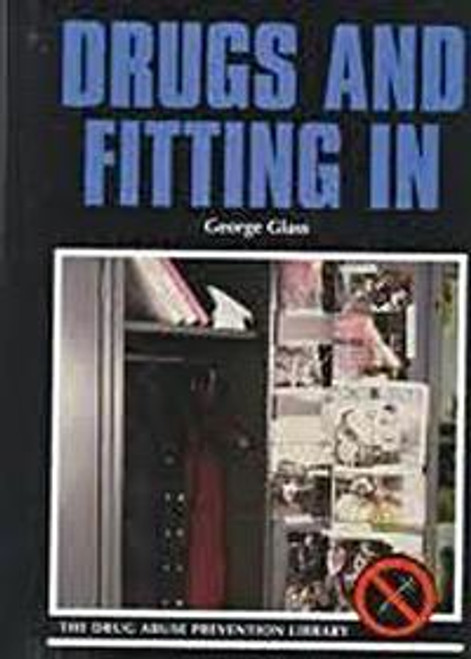 Drugs and Fitting In by George Glass, 9780823925544