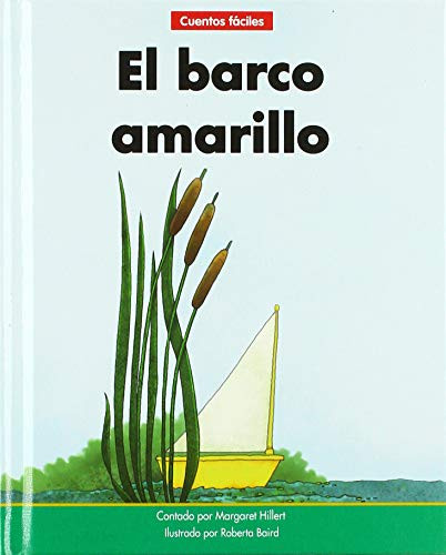 El barco amarillo (The Yellow Boat) - 9781684508877 by Margaret Hillert, Roberta Baird, 9781684508877