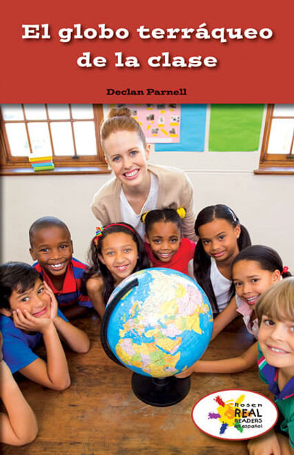 El globo terráqueo de la clase (The Globe in Our Classroom) by Declan Parnell, 9781725360389