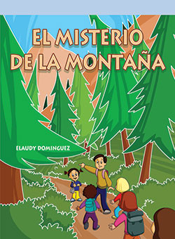 El misterio de la montaña (The Mountain Mystery) by Elaudy Dominguez, 9781404271265