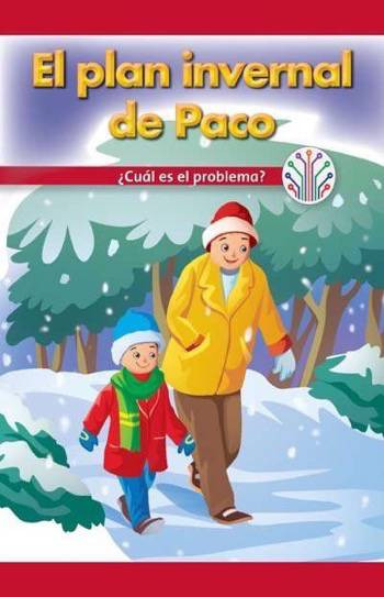 El plan invernal de Paco: ¿Cuál es el problema? (Paco's Winter Plan: What's the Problem?) by Lela Lawson, 9781538354506