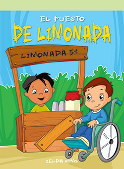 El puesto de limonada (The Lemonade Stand) by Zelda King, 9781404267244