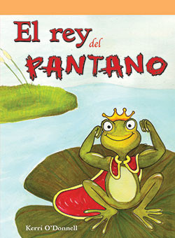 El rey del pantano (King of the Swamp) by Kerri O'Donnell, 9781404272187