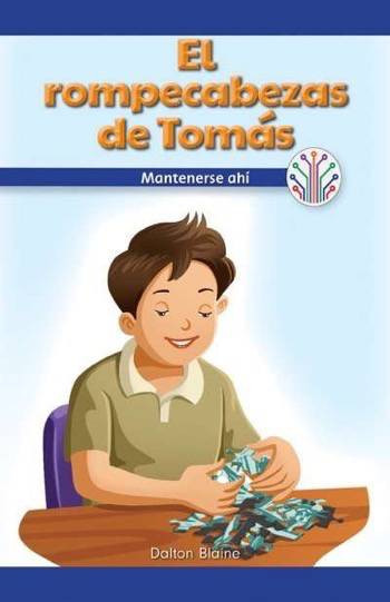 El rompecabezas de Tomás: Mantenerse ahí (Tomás's Puzzle: Sticking to It) by Dalton Blaine, 9781538353844