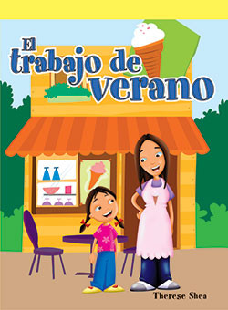 El trabajo de verano (The Summer Job) by Therese M. Shea, 9781404268579