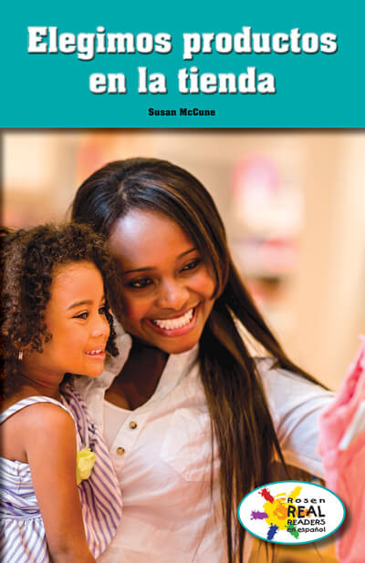 Elegimos productos en la tienda (We Make Choices At the Store) by Susan McCune, 9781725366077