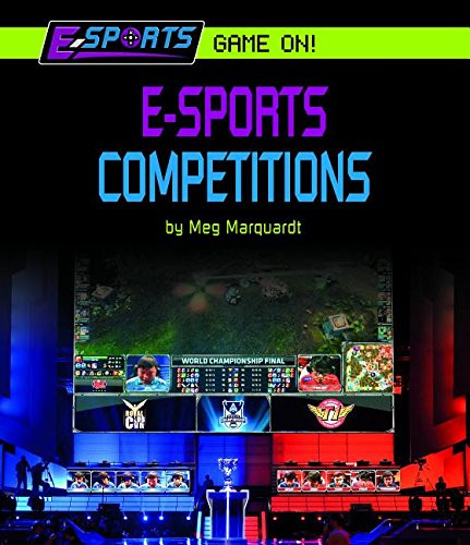 E-Sports Competitions by Meg Marquardt, 9781599538938