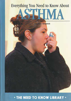 Everything You Need to Know About Asthma by Carolyn Simpson, 9780823925674