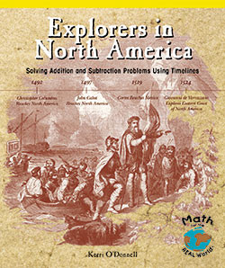 Explorers in North America (Solving Addition and Subtraction Problems Using Timelines) by Kerri O'Donnell, 9780823988983