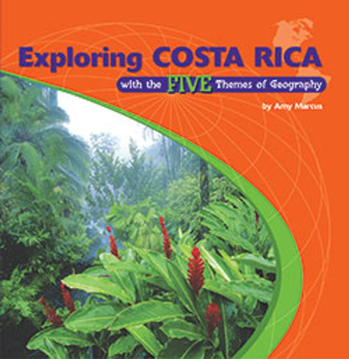 Exploring Costa Rica with the Five Themes of Geography - 9780823946327 by Amy Marcus, 9780823946327