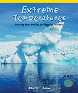 Extreme Temperatures (Learning About Positive and Negative Numbers) - 9780823989270 by John Strazzabosco, 9780823989270