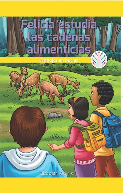 Felicia estudia las cadenas alimentarias: Trabajar en bucles (Felicia Studies Food Chains: Working in a Loop) - 9781538358276 by Elizabeth Krajnik, 9781538358276
