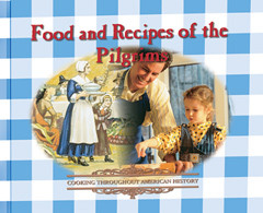 Food and Recipes of the Pilgrims by George Erdosh, 9780823961795