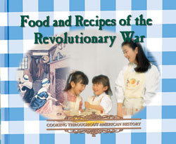 Food and Recipes of the Revolutionary War by George Erdosh, 9780823951130