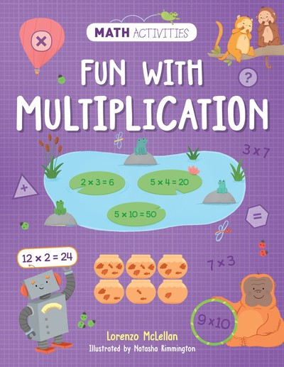Fun with Multiplication by Lorenzo McLellan, Natasha Rimmington, 9781725395336
