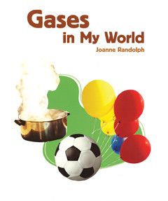 Gases in My World - 9781404284197 by Joanne Randolph, 9781404284197