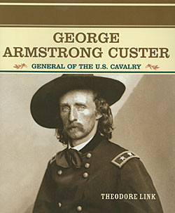 George Armstrong Custer (General of the U.S. Cavalry) - 9780823941827 by Theodore Link, 9780823941827