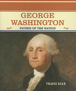 George Washington (Father of the Nation) - 9780823941834 by Tracie Egan, 9780823941834