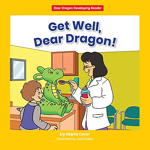 Get Well, Dear Dragon! - 9781684508020 by Marla Conn, Jack Pullan