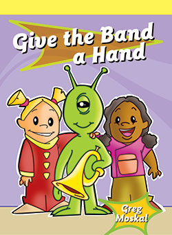 Give the Band a Hand by Greg Moskal, 9781404268593
