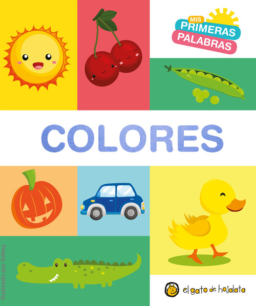 Mis primeras palabras: COLORES / Colors. My First Words Series (Spanish Edition) by Varios autores, 9789877977790