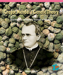 Gregor Mendel's Genetic Theory (Understanding and Applying Concepts of Probability) - 9781404260634 by Bonnie Leech, 9781404260634