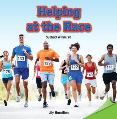 Helping at the Race (Subtract Within 20) by Lily Hamilton, 9781477748602