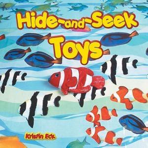 Hide and Seek Toys by Kristin Eck, 9781404227040