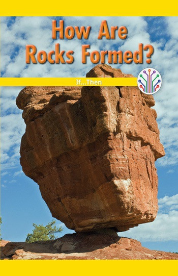 How Are Rocks Formed? (If...Then) - 9781538353028 by Amanda Vink, 9781538353028