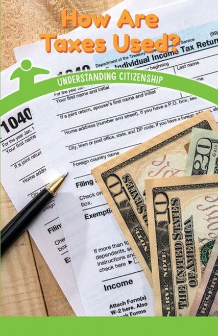 How Are Taxes Used? (Understanding Citizenship) by Gillian Clifton, 9781538365458